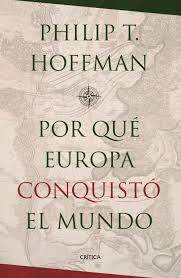 ¿POR QUE EUROPA CONQUISTO AL MUNDO ?