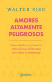 AMORES ALTAMENTE PELIGROSOS