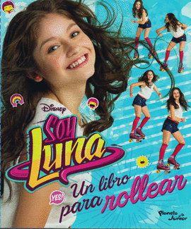 SOY LUNA - UN LIBRO PARA ROLLEAR