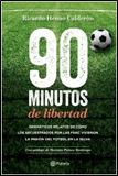 90 MINUTOS DE LIBERTAD