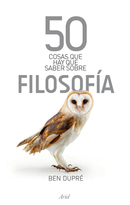 50 COSAS QUE HAY QUE SABER SOBRE FILOSOFIA