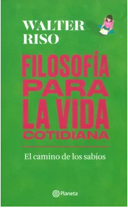 FILOSOFIA PARA LA VIDA COTIDIANA