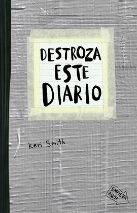 DESTROZA ESTE DIARIO - GRIS