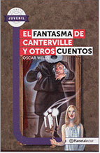 EL FANTASMA DE CANTERVILLE Y OTROS CUENTOS