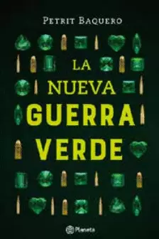 LA NUEVA GUERRA VERDE