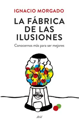 LA FABRICA DE LAS ILUSIONES