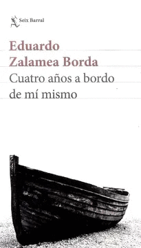 CUATRO AÑOS A BORDO DE MI MISMO