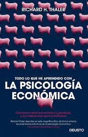 TODO LO QUE HE APRENDIDO CON LA PSICOLOGIA ECONOMICA