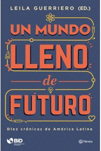 UN MUNDO LLENO DE FUTURO
