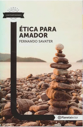 ETICA PARA AMADOR