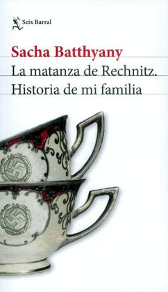 LA MATANZA DE RECHNITZ - HISTORIA DE MI FAMILIA