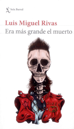 ERA MAS GRANDE EL MUERTO