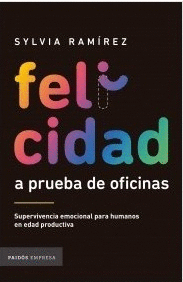 FELICIDAD A PRUEBA DE OFICINAS