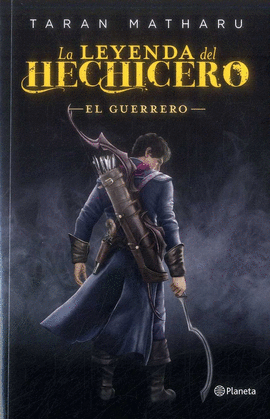 LA LEYENDA DEL HECHICERO, EL GUERRERO