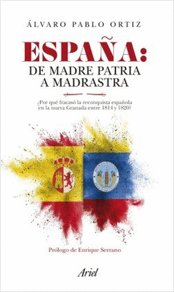 ESPAÑA ; DE MADRE PATRIA A MADRASTRA