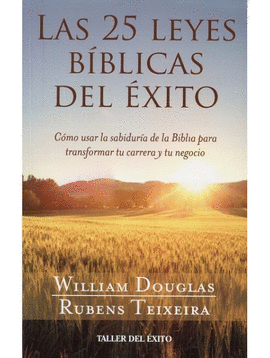 25 LEYES BIBLICAS PARA EL EXITO, LAS