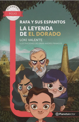 RAFA Y SUS ESPANTOS: LA LEYENDA DE EL DORADO