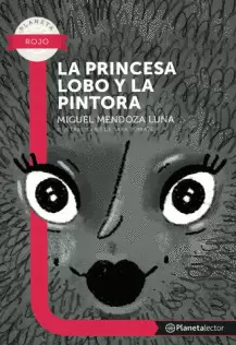 LA PRINCESA LOBO Y LA PINTORA