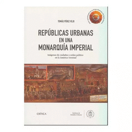 REPUBLICAS URBANAS EN UNA MONARQUIA IMPERIAL