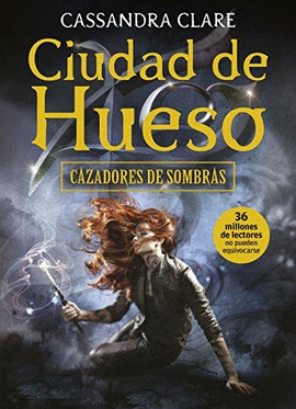 CAZADORES DE SOMBRAS 1 CIUDAD DE HUESO