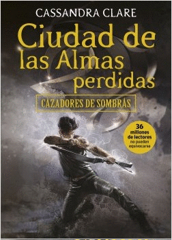 CAZADORES DE SOMBRAS 5 CIUDAD DE LAS ALMAS PERDIDAS