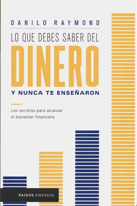 LO QUE DEBES SABER DEL DINERO Y NUNCA TE ENSEÑARON