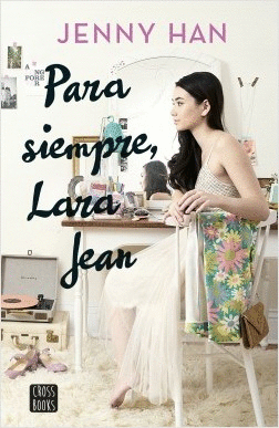 PARA SIEMPRE, LARA JEAN