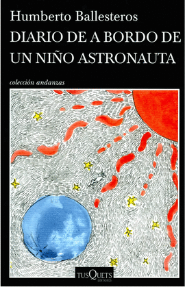 DIARIO DE A BORDO DE UN NIÑO ASTRONAUTA