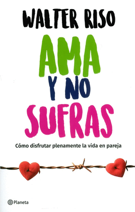 AMA Y NO SUFRAS