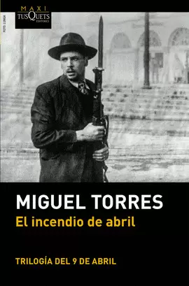 EL INCENDIO DE ABRIL