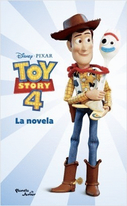 TOY STORY 4. LA NOVELA