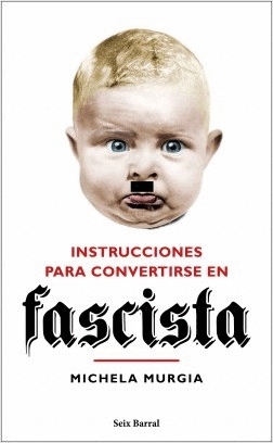 INSTRUCCIONES PARA CONVERTIRSE EN FACISTA