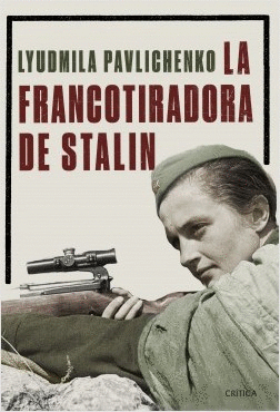 FRANCOTIRADORA DE STALIN, LA