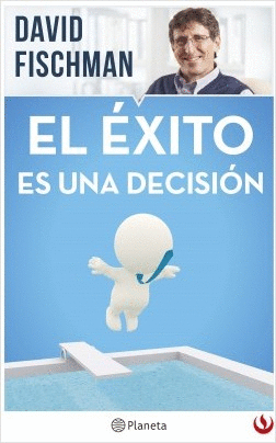 ÉXITO ES UNA DECISIÓN, EL