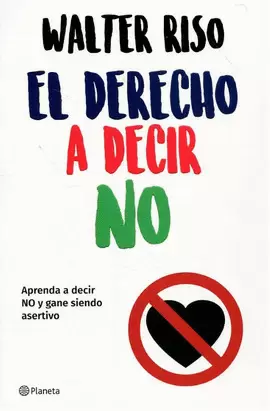 EL DERECHO A DECIR NO