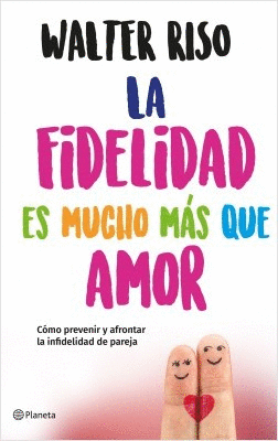 LA FIDELIDAD ES MUCHO MAS QUE AMOR