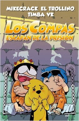 LOS COMPAS 2 - ESCAPAN DE LA PRISIÓN