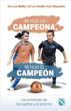 MI HIJA LA CAMPEONA, MI HIJO EL CAMPEÓN