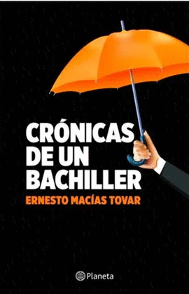 CRÓNICAS DE UN BACHILLER