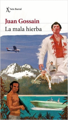 LA MALA HIERBA