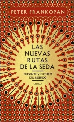 LAS NUEVAS RUTAS DE LA SEDA