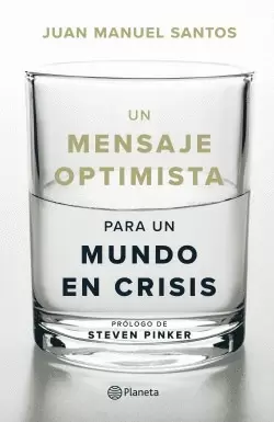 UN MENSAJE OPTIMISTA PARA UN MUNDO EN CRISIS
