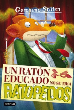 UN RATÓN EDUCADO NO SE TIRA RATOPEDOS