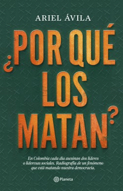 ¿POR QUÉ LOS MATAN?