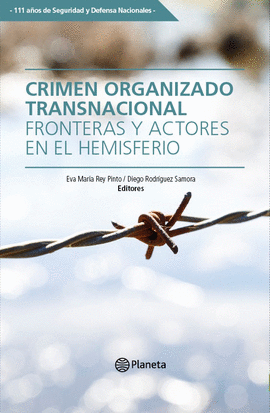 CRIMEN ORGANIZADO TRANSNACIONAL: FRONTERAS Y ACTORES EN EL HEMISFERIO