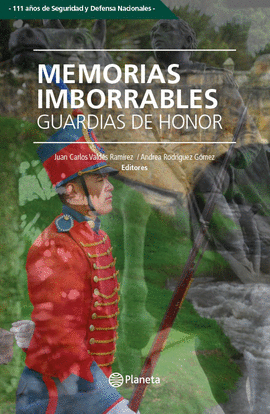 MEMORIAS IMBORRABLES: GUARDIAS DE HONOR (TERCERA EDICIÓN)