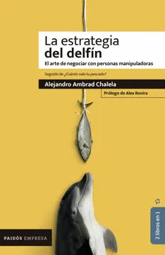 LA ESTRATEGIA DEL DELFÍN / ¿CÚANTO VALE TU PESCADO?