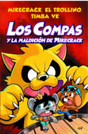 LOS COMPAS 4 - LA MALDICIÓN DE MIKECRACK