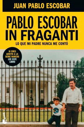 PABLO ESCOBAR IN FRAGANTI