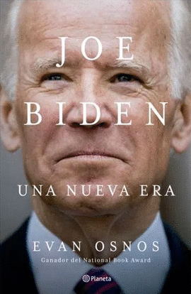 JOE BIDEN: UNA NUEVA ERA